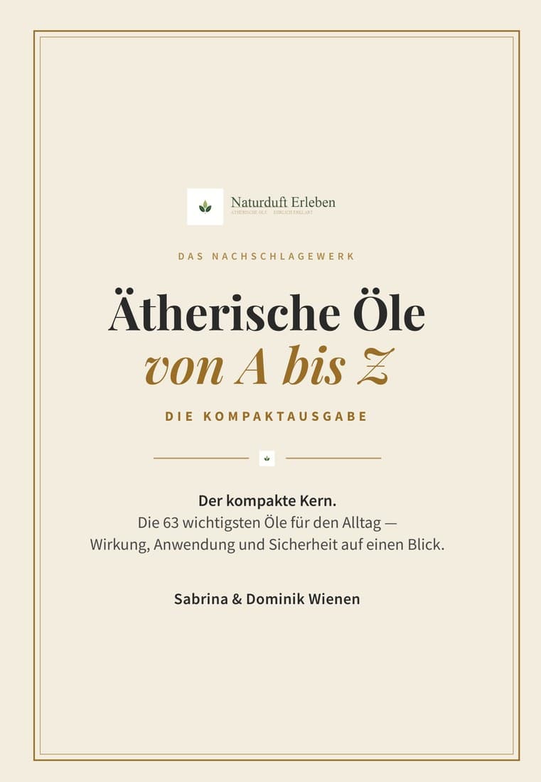 Cover: Ätherische Öle von A bis Z – Die Kompaktausgabe